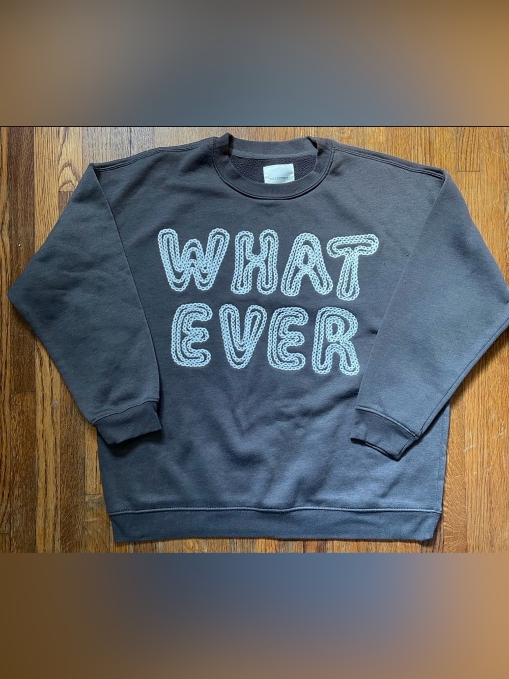 Women's Crew neck Embroidered “What Ever" Sweatshirt, size Medium